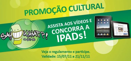 promoção cultural say what