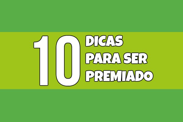 dicas para ser premiado