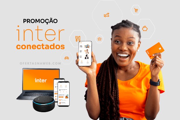 promoção cartão inter