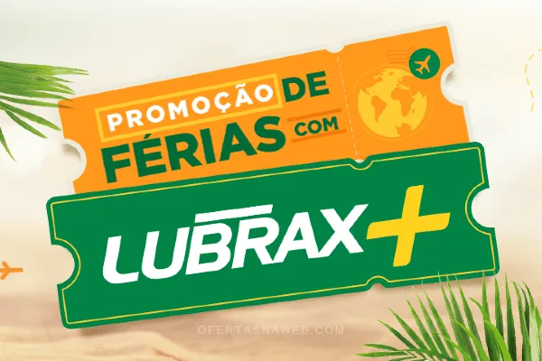 promoção férias lubrax