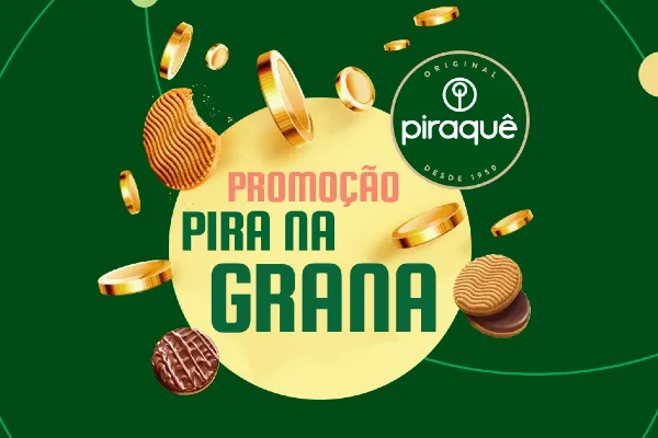 promoção pira na grana