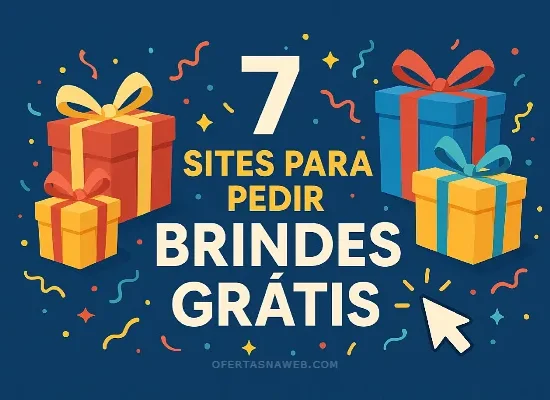 7 sites para pedir brindes grátis