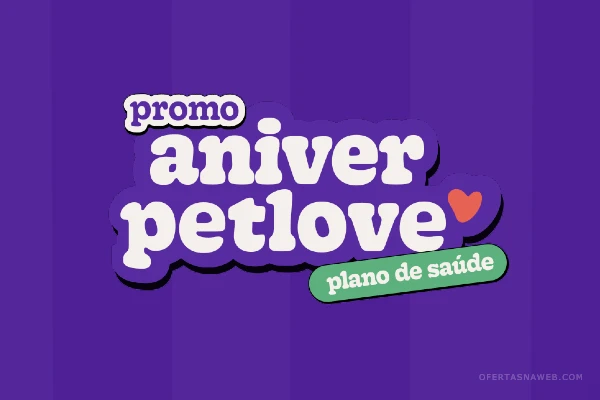 promoção aniversário petlove