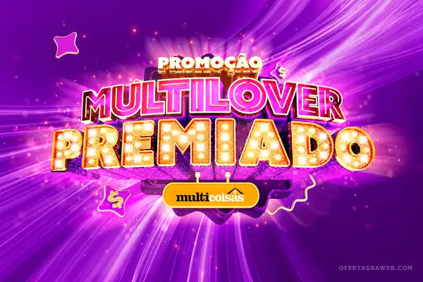 promoção multilover premiado multicoisas