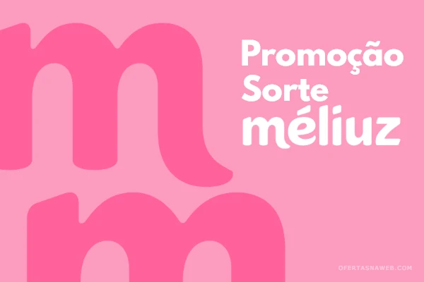 promoção sorte meliuz