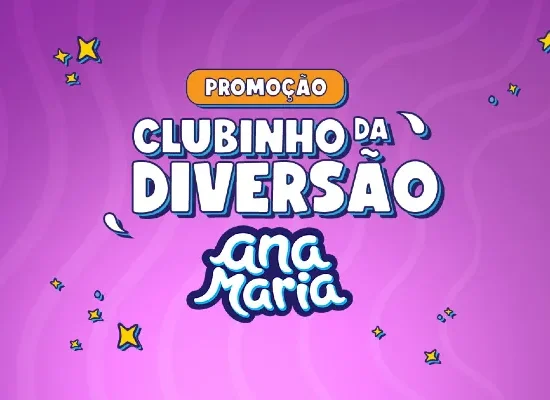 promoção clubinho da diversão ana maria
