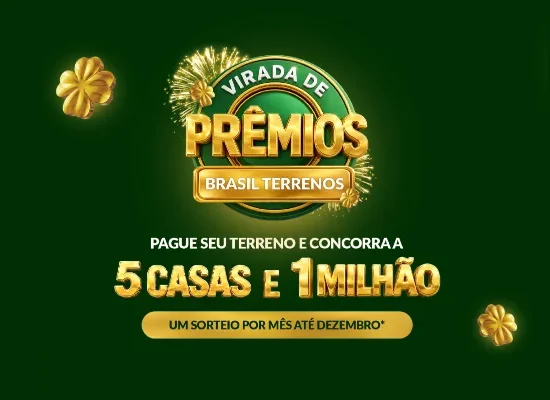 virada de prêmios brasil terrenos